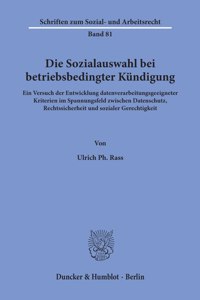 Die Sozialauswahl Bei Betriebsbedingter Kundigung