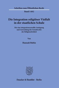 Die Integration Religioser Vielfalt in Der Staatlichen Schule