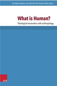 »What is Human?«