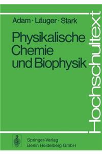 Physikalische Chemie Und Biophysik