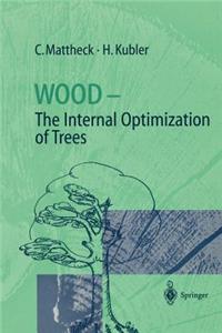 Wood - The Internal Optimization of Trees: The Internal Optimization of Trees