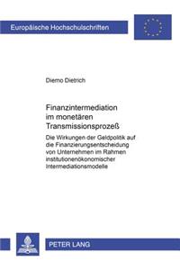 Finanzintermediation Im Monetaeren Transmissionsprozeß