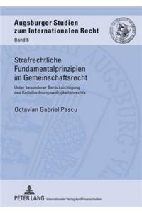 Strafrechtliche Fundamentalprinzipien Im Gemeinschaftsrecht