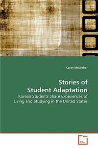 Stories of Student Adaptation