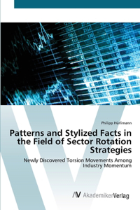 Patterns and Stylized Facts in the Field of Sector Rotation Strategies