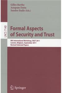 Formal Aspects of Security and Trust