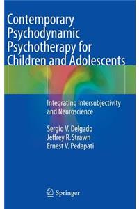 Contemporary Psychodynamic Psychotherapy for Children and Adolescents