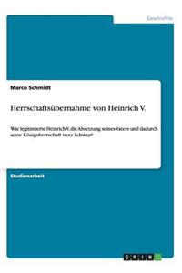 Herrschaftsübernahme von Heinrich V.