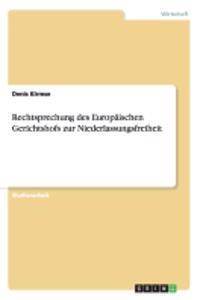 Rechtsprechung des Europäischen Gerichtshofs zur Niederlassungsfreiheit