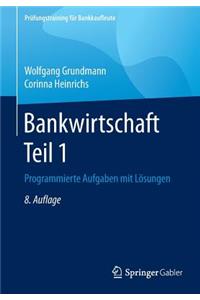Bankwirtschaft Teil 1: Programmierte Aufgaben Mit LÃ¶sungen