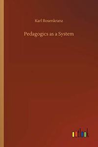 Pedagogics as a System