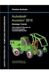 Autodesk Inventor 2015 - Einsteiger-Tutorial Holzrückmaschine