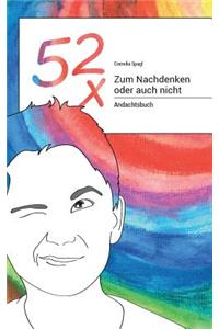 52x Zum Nachdenken oder auch nicht