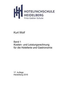Kosten- und Leistungsrechnung für die Hotellerie und Gastronomie