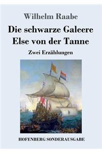 schwarze Galeere / Else von der Tanne