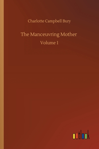 Manceuvring Mother