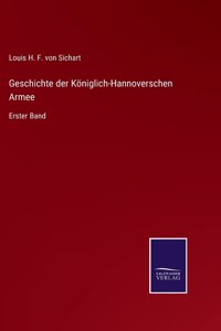 Geschichte der Königlich-Hannoverschen Armee