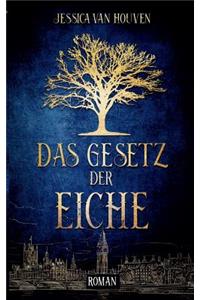 Das Gesetz der Eiche