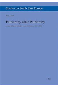 Patriarchy After Patriarchy, 7