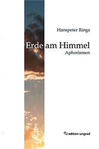 Erde am Himmel: Aphorismen