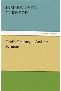 God's Country-And the Woman