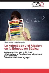 Aritmetica y El Algebra En La Educacion Basica