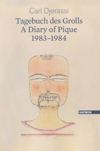 Diary of Pique 1983-1984 / Ein Tagebuch Des Grolls 1983-1984