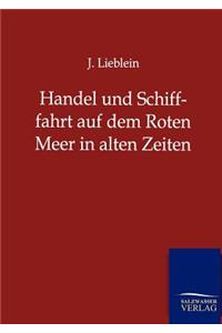 Handel und Schifffahrt auf dem Roten Meer in alten Zeiten