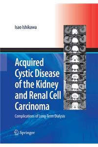 Acquired Cystic Disease of the Kidney and Renal Cell Carcinoma