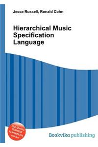 Hierarchical Music Specification Language