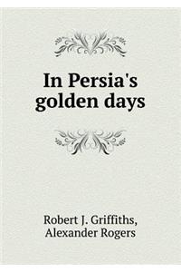 In Persia's golden days