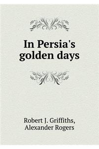 In Persia's Golden Days