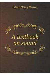 A Textbook on Sound