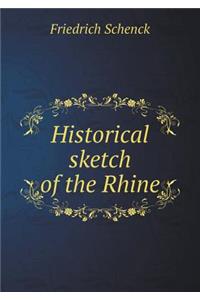 Historical Sketch of the Rhine