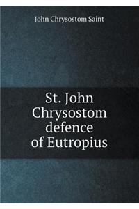 St. John Chrysostom defence of Eutropius