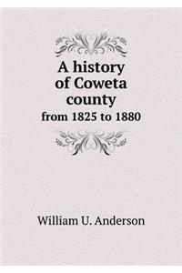 A history of Coweta county from 1825 to 1880