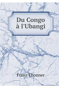 Du Congo à l'Ubangi