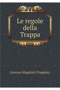 Le regole della Trappa