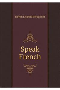 Speak French