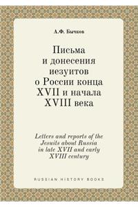 Letters and reports of the Jesuits about Russia in late XVII and early XVIII century