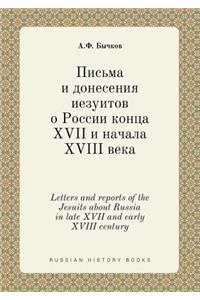 Letters and Reports of the Jesuits about Russia in Late XVII and Early XVIII Century