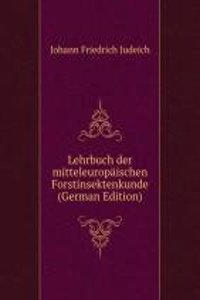 Lehrbuch der mitteleuropaischen Forstinsektenkunde (German Edition)
