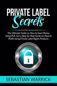 Private Label Secrets