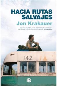 Hacia Rutas Salvajes / Into the Wild