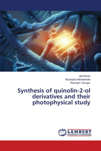 Synthesis of quinolin-2-ol derivatives and their photophysical study