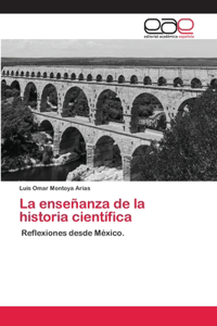 La enseñanza de la historia científica