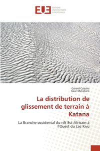 La distribution de glissement de terrain à Katana