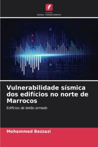 Vulnerabilidade sísmica dos edifícios no norte de Marrocos