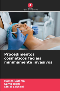 Procedimentos cosméticos faciais minimamente invasivos