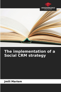 implementation of a Social CRM strategy